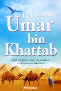 Jejak Langkah Umar bin Khattab