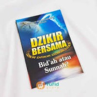 Dzikir Bersama: Bid'ah atau Sunnah