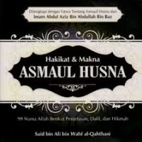 Hakikat & Makna Asmaul Husna