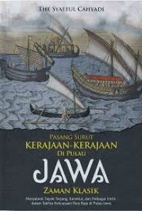 Pasang Surut Kerajaan-Kerajaan di Pulau Jawa Zaman Klasik