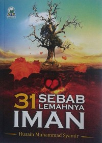 31 Sebab Lemahnya Iman