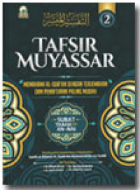 Tafsir Muyassar : memahami al-qur'an dengan terjemahan dan penafsiran paling mudah (2)