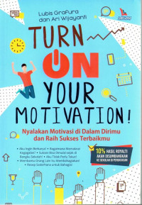 Turn On Your Motivation