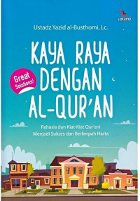 Kaya raya dengan Al-Qur'an